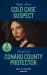 Cold Case Suspect / Conard County Protector : Cold Case Suspect / Conard County Protector (Conard County: the Next Generation) Cold Case Suspect / Conard County Protector : Cold Case Suspect / Conard County Protector (Conard County: the Next Generation)