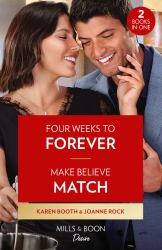 Four Weeks to Forever / Make Believe Match : Four Weeks to Forever (Texas Cattleman's Club: the Wedding) / Make Believe Match (Texas Cattleman's Club: the Wedding)
