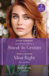 Christmas Bride's Stand-In Groom / Miss Right All Along : Christmas Bride's Stand-In Groom (Blame It on the Mistletoe) / Miss Right All along (Blame It on the Mistletoe)