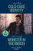 Cold Case Identity / Monster in the Marsh : Cold Case Identity (Hudson Sibling Solutions) / Monster in the Marsh (the Swamp Slayings)