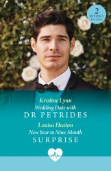 Wedding Date with Dr Petrides / New Year to Nine-Month Surprise : Wedding Date with Dr Petrides (Royal York Hospital) / New Year to Nine-Month Surprise (Royal York Hospital)