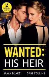 Wanted: His Heir : Crowned for His Son (Royals of Cartana) / Hidden Heir, Italian Wife