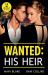Wanted: His Heir : Crowned for His Son (Royals of Cartana) / Hidden Heir, Italian Wife