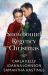 Snowbound Regency Christmas : A Christmas Houseguest / Their Yuletide Reunion / the Christmas Husband Charade Snowbound Regency Christmas : A Christmas Houseguest / Their Yuletide Reunion / the Christmas Husband Charade
