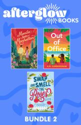 Afterglow Books Bundle 2 : Swap and Smell the Roses (the Swap) / Out of Office / Manila Takes Manhattan
