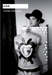 Ulrike Ottinger : N. B. K. Ausstellungen Band 11