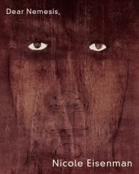 Nicole Eisenman: Dear Nemesis : 1993-2013
