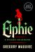Elphie : A Wicked Childhood