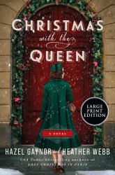 Christmas with the Queen : A Novel