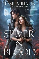 Silver and Blood : A Novel