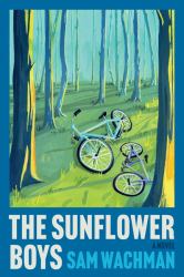 The Sunflower Boys : A Novel