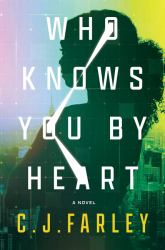 Who Knows You by Heart : A Novel