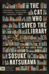 The Cat Who Saved the Library : A Novel