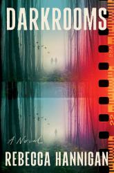 Darkrooms : A Novel