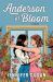 Anderson in Bloom : A Novel