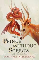 The Prince Without Sorrow : Book One of the Obsidian Throne