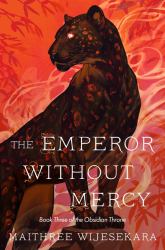 The Emperor Without Mercy : A Novel