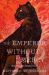 The Emperor Without Mercy : A Novel The Emperor Without Mercy : A Novel