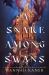 A Snake among Swans : A Novel A Snake among Swans : A Novel