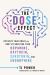 The DOSE Effect : Optimize Your Brain and Body by Boosting Your Dopamine, Oxytocin, Serotonin, and Endorphins