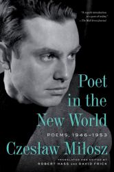 Poet in the New World : Poems, 1946-1953