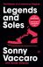Legends and Soles : The Memoir of an American Original