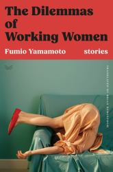 The Dilemmas of Working Women : Stories