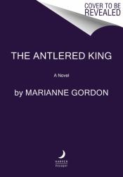 The Antlered King : A Raven's Trade Novel