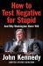 How to Test Negative for Stupid : And Why Washington Never Will
