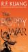 The Poppy War : A Novel