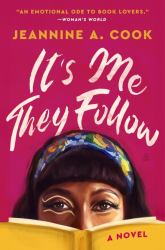 It's Me They Follow : A Novel