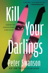 Kill Your Darlings : A Novel