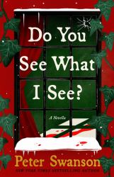 Do You See What I See? : A Novella