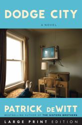 Dodge City : A Novel