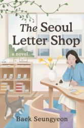 The Seoul Letter Shop : A Novel