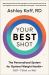 Your Best Shot : The Personalized System for Optimal Weight Health--GLP-1 Shot or Not
