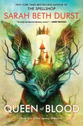 The Queen of Blood : Book One of the Queens of Renthia