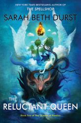 The Reluctant Queen : Book Two of the Queens of Renthia