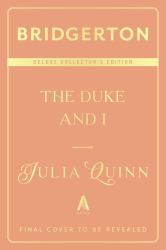 The Duke and I Deluxe Collector's Edition : Bridgerton