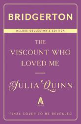 The Viscount Who Loved Me Deluxe Collector's Edition : Bridgerton