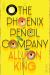 The Phoenix Pencil Company : A Novel
