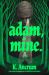Adam, Mine