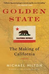 Golden State : The Making of California