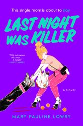 Last Night Was Killer : A Novel