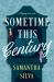 Sometime This Century : A Regency Rom-Com Sometime This Century : A Regency Rom-Com
