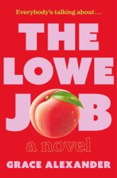The Lowe Job : A Novel