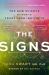 The Signs : The New Science of How to Trust Your Instincts