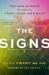 The Signs : The New Science of How to Trust Your Instincts