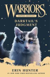 Warriors Super Edition: Darktail's Judgment