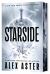 Starside (Deluxe Limited Edition) : A Novel